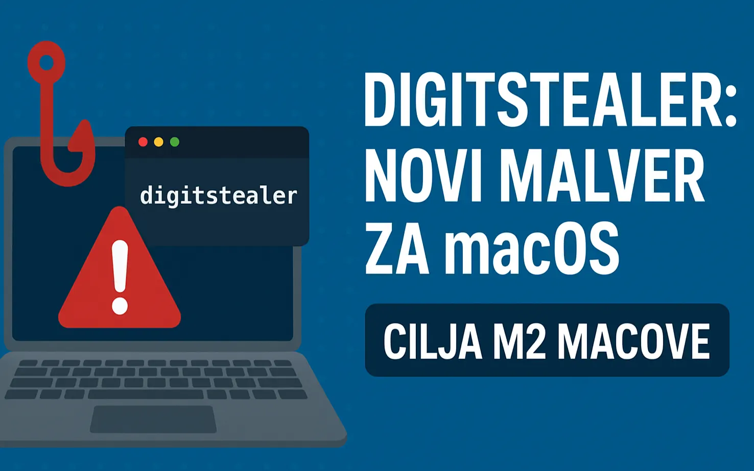 DigitStealer: Novi malver za macOS koji krade podatke sa M2 Macova